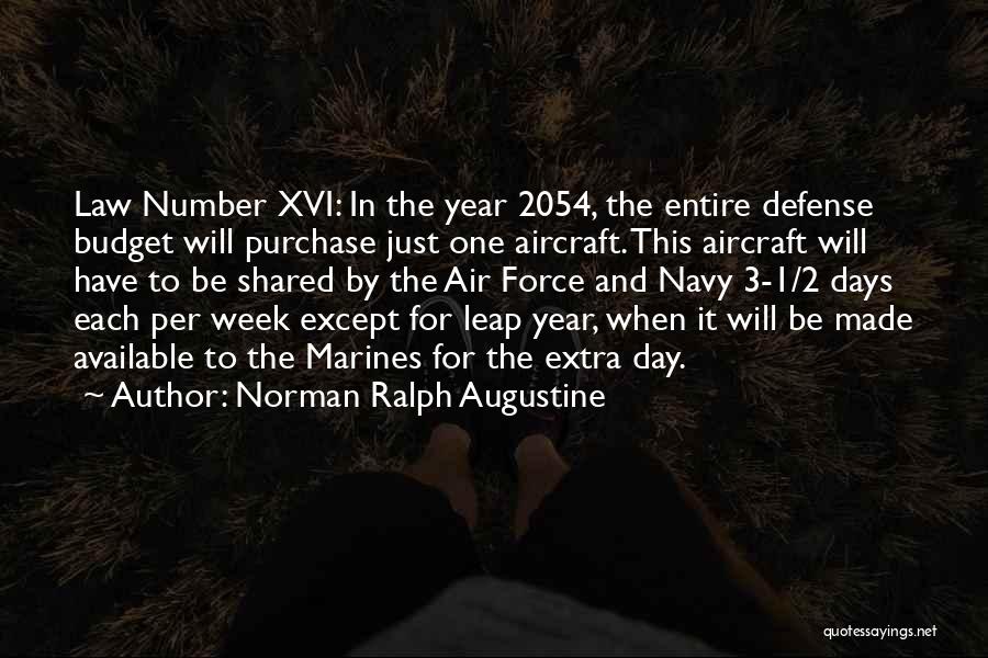 A Leap Year Quotes By Norman Ralph Augustine