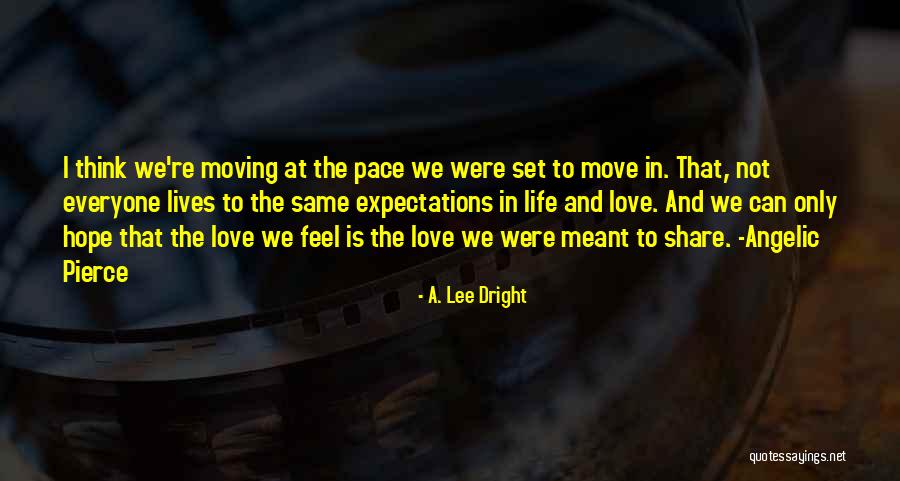 A. Lee Dright Quotes 1380173 A. Lee Dright Quotes 1380173