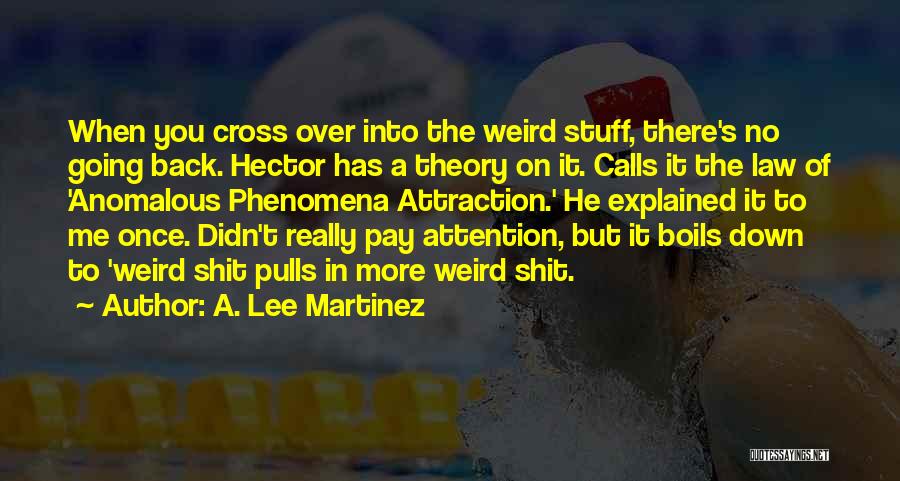 A. Lee Martinez Quotes 100770 A. Lee Martinez Quotes 100770