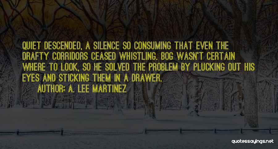 A. Lee Martinez Quotes 1155662