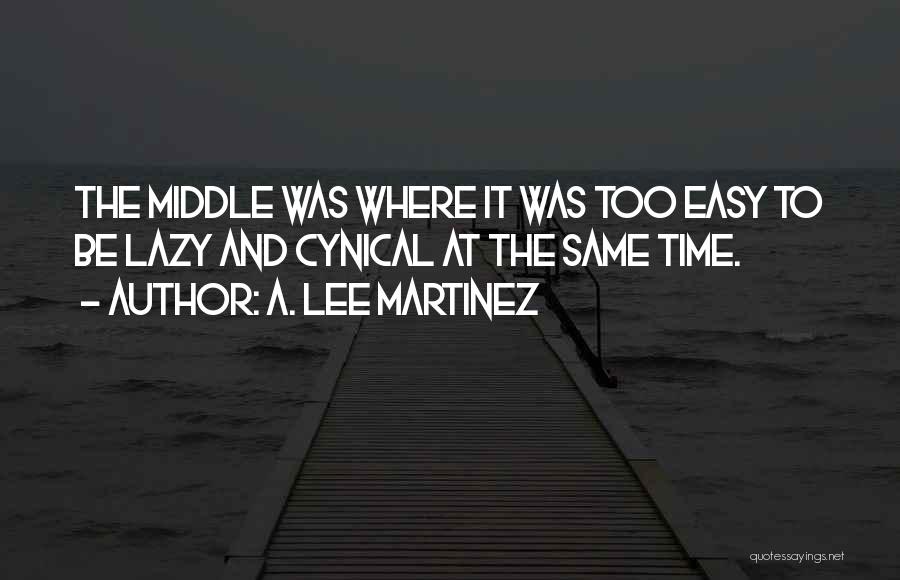 A. Lee Martinez Quotes 1215279 A. Lee Martinez Quotes 1215279