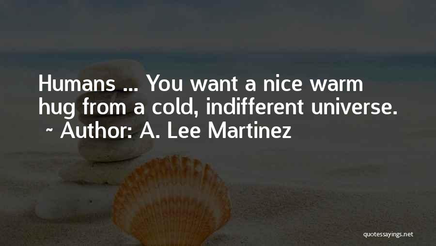 A. Lee Martinez Quotes 127969