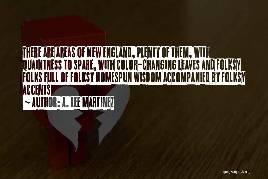 A. Lee Martinez Quotes 1399979 A. Lee Martinez Quotes 1399979