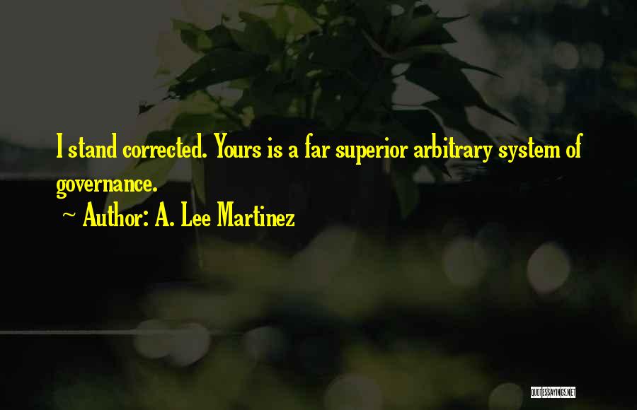 A. Lee Martinez Quotes 151650