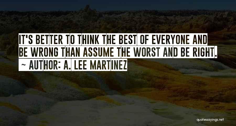 A. Lee Martinez Quotes 1884401