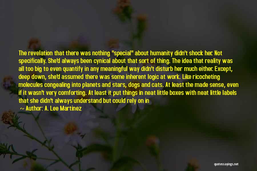 A. Lee Martinez Quotes 1978304 A. Lee Martinez Quotes 1978304