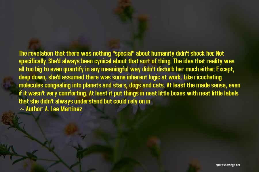 A. Lee Martinez Quotes 1978304