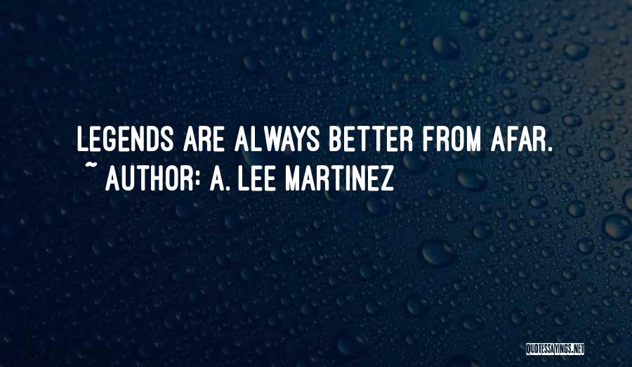 A. Lee Martinez Quotes 543509