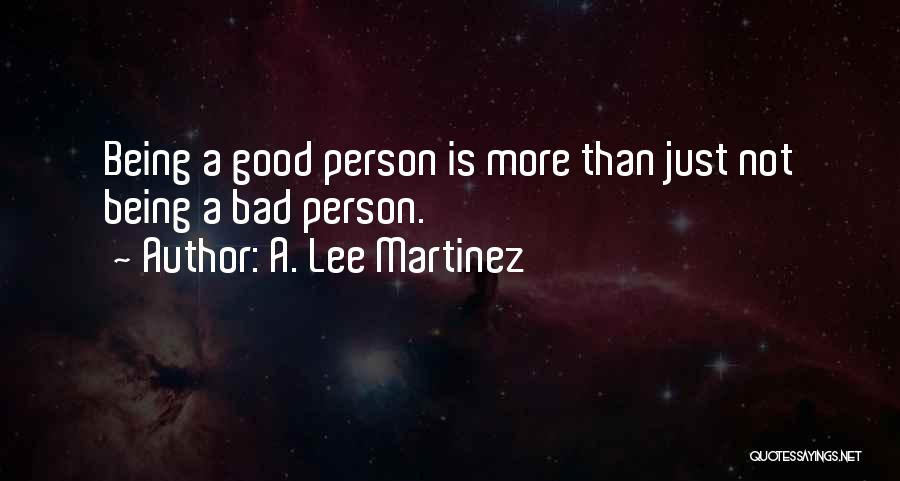 A. Lee Martinez Quotes 76871 A. Lee Martinez Quotes 76871