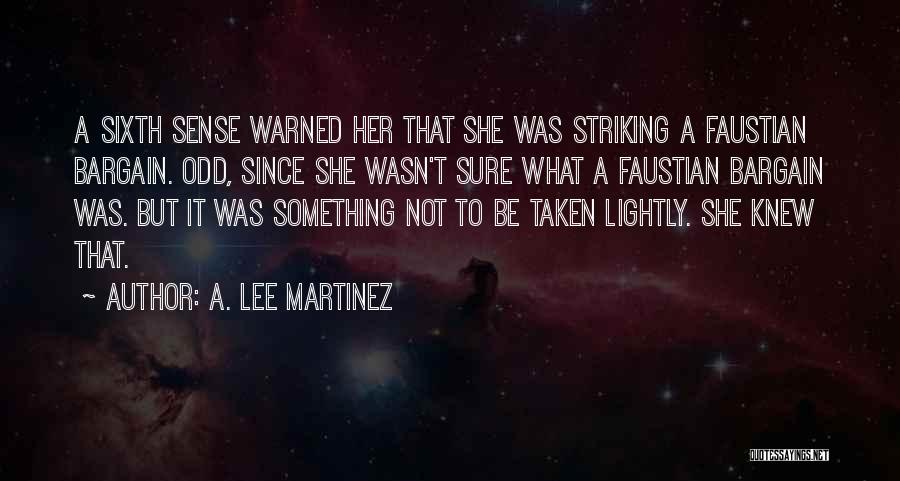 A. Lee Martinez Quotes 864037