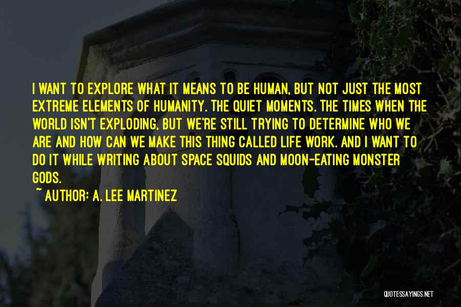 A. Lee Martinez Quotes 884456