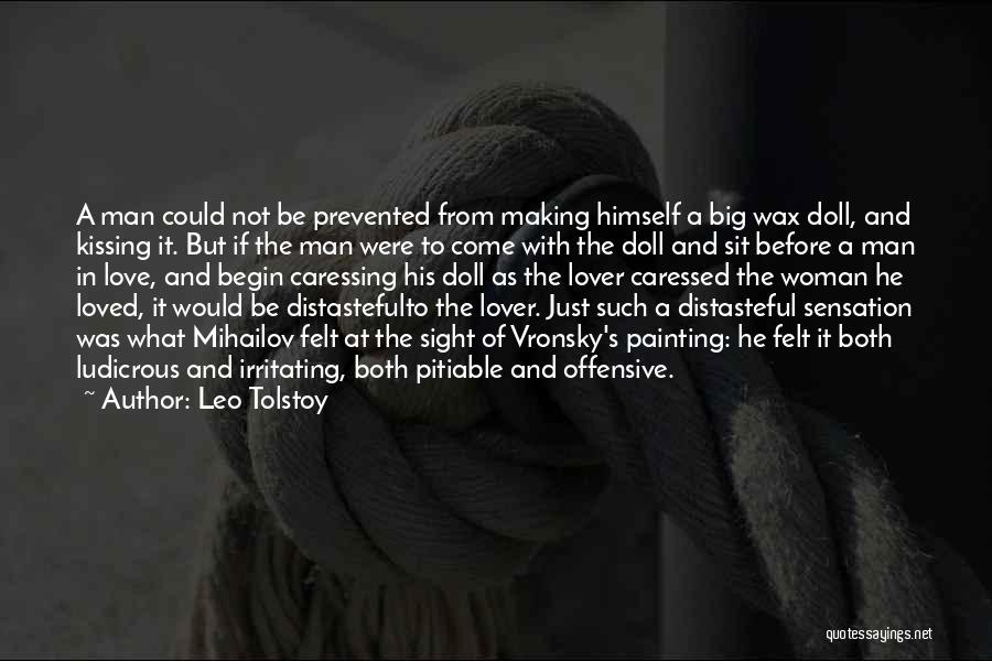 A Leo Woman Quotes By Leo Tolstoy