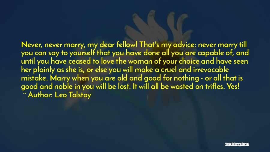 A Leo Woman Quotes By Leo Tolstoy