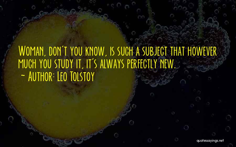 A Leo Woman Quotes By Leo Tolstoy