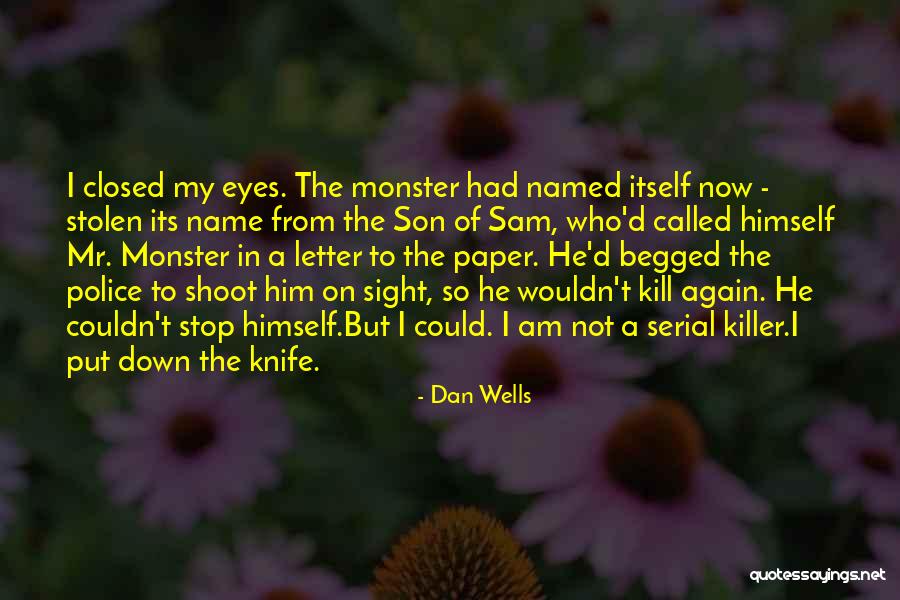 A Letter Name Quotes By Dan Wells A Letter Name Quotes By Dan Wells