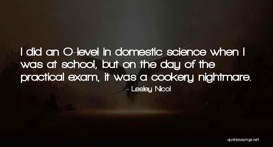 A Level Exam Quotes By Lesley Nicol