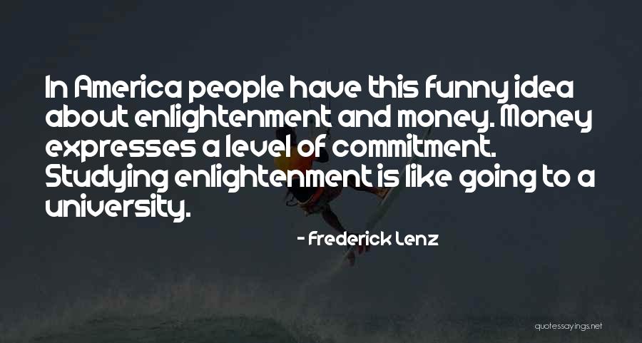 A Level Funny Quotes By Frederick Lenz A Level Funny Quotes By Frederick Lenz