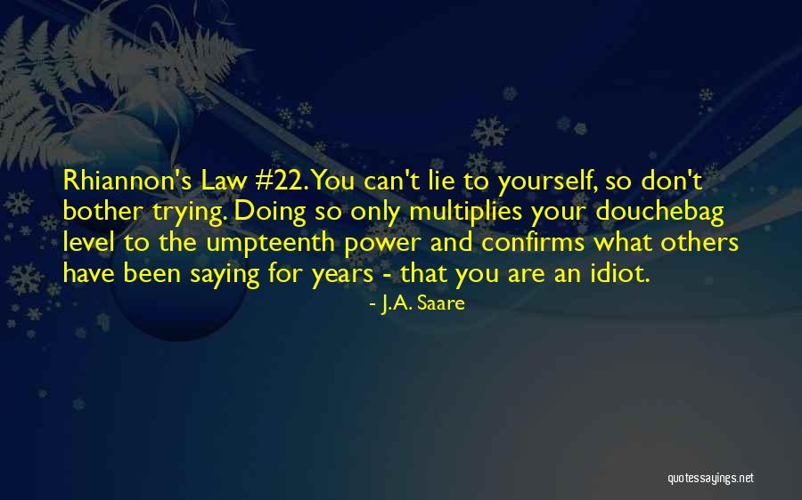 A Level Funny Quotes By J.A. Saare A Level Funny Quotes By J.A. Saare