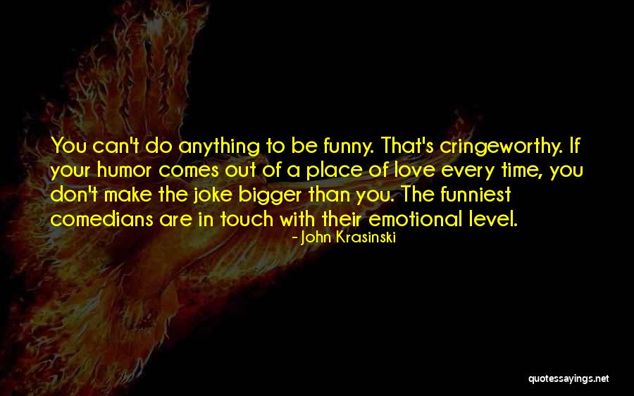 A Level Funny Quotes By John Krasinski A Level Funny Quotes By John Krasinski
