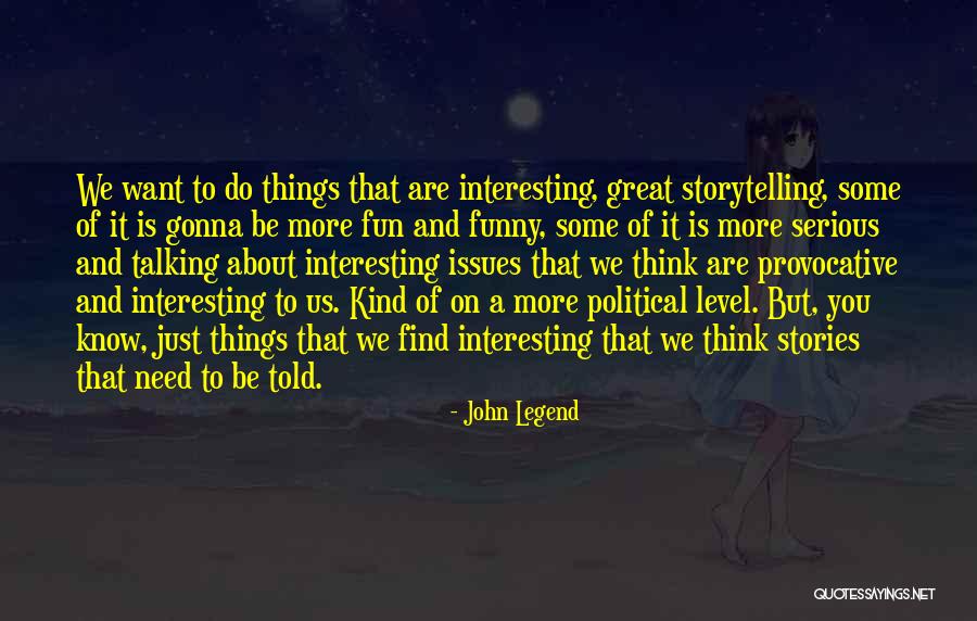 A Level Funny Quotes By John Legend A Level Funny Quotes By John Legend