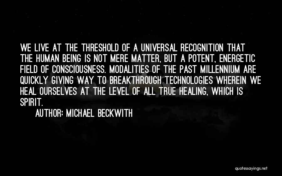 A Level Quotes By Michael Beckwith