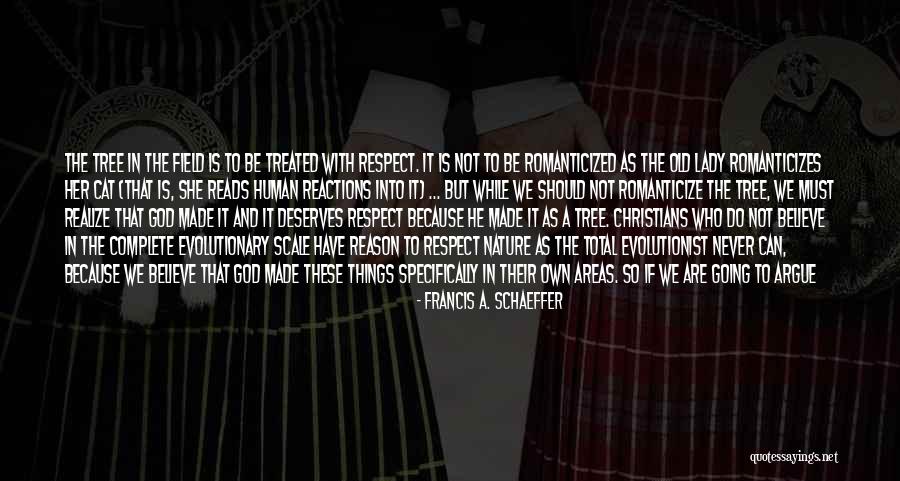 A Level Results Quotes By Francis A. Schaeffer