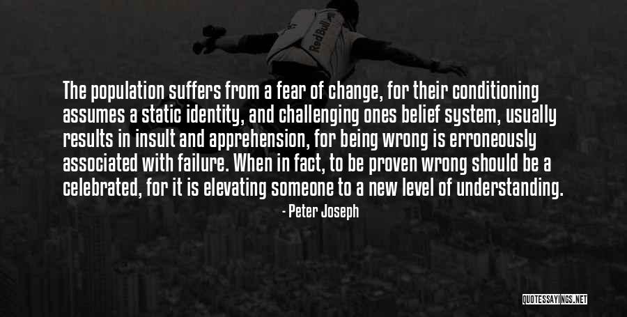 A Level Results Quotes By Peter Joseph A Level Results Quotes By Peter Joseph
