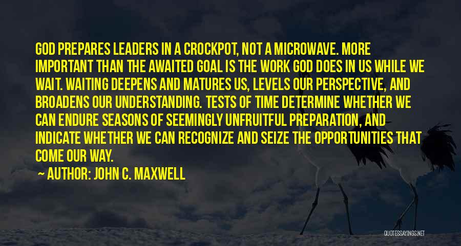 A Levels Quotes By John C. Maxwell