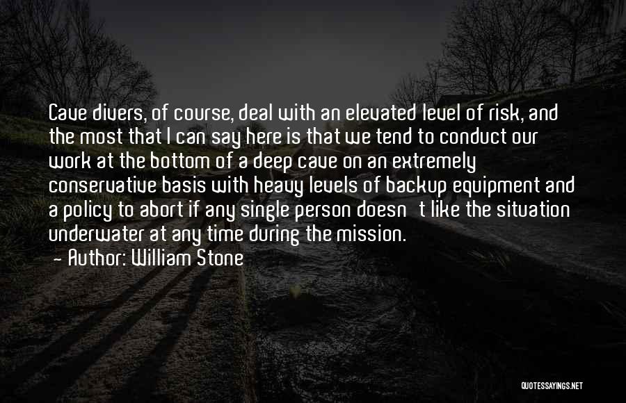 A Levels Quotes By William Stone