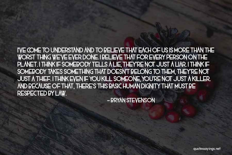 A Liar And A Thief Quotes By Bryan Stevenson A Liar And A Thief Quotes By Bryan Stevenson