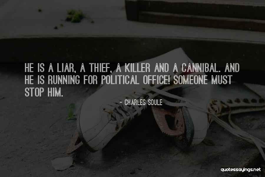 A Liar And A Thief Quotes By Charles Soule A Liar And A Thief Quotes By Charles Soule