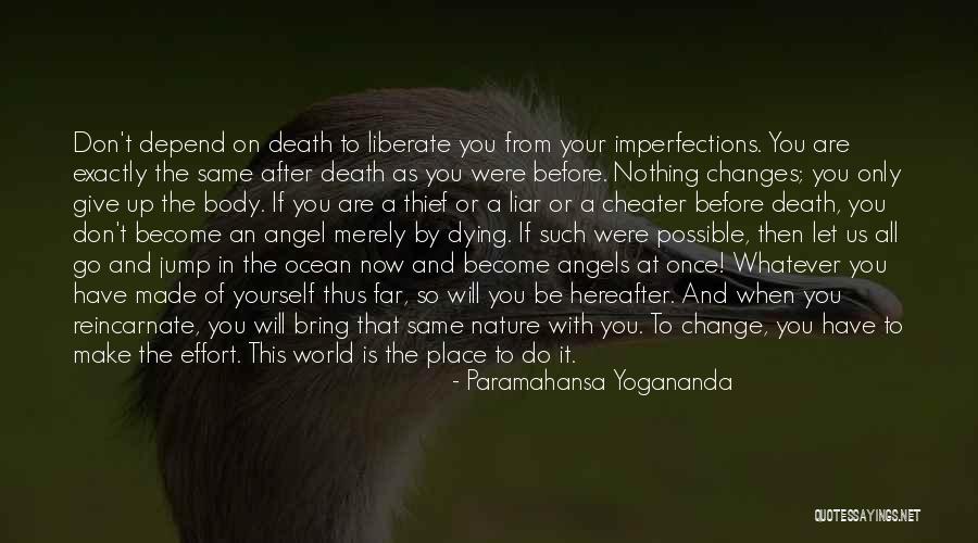 A Liar And A Thief Quotes By Paramahansa Yogananda A Liar And A Thief Quotes By Paramahansa Yogananda