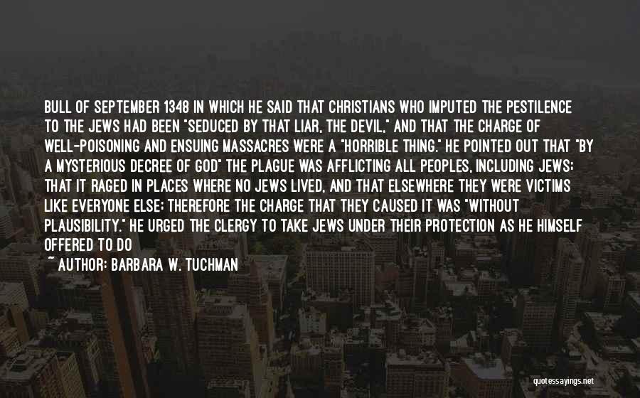 A Liar Quotes By Barbara W. Tuchman