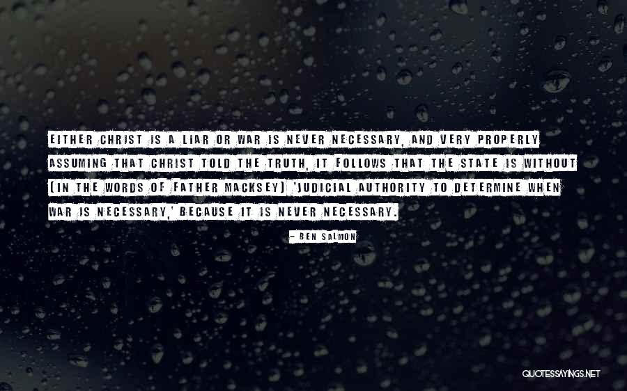 A Liar Quotes By Ben Salmon A Liar Quotes By Ben Salmon