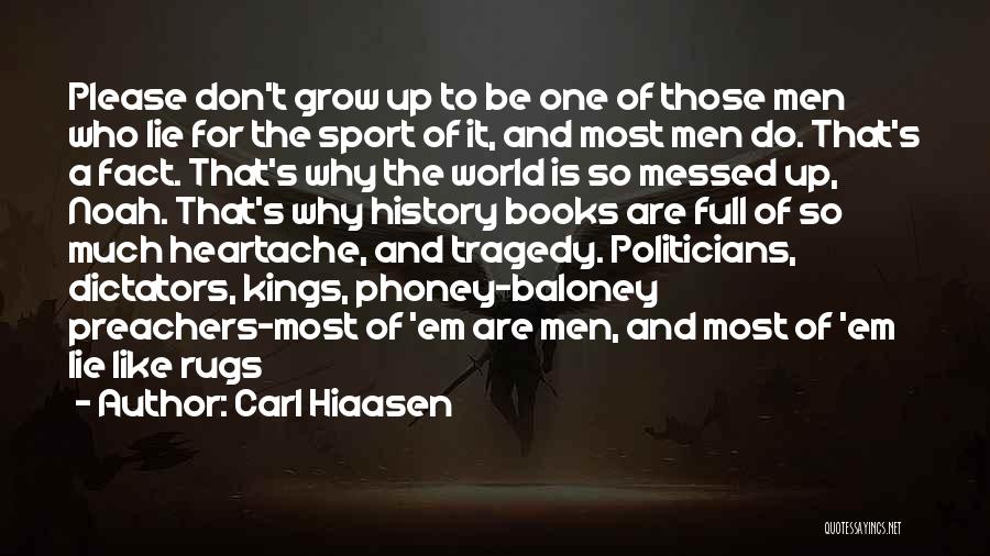 A Liar Quotes By Carl Hiaasen