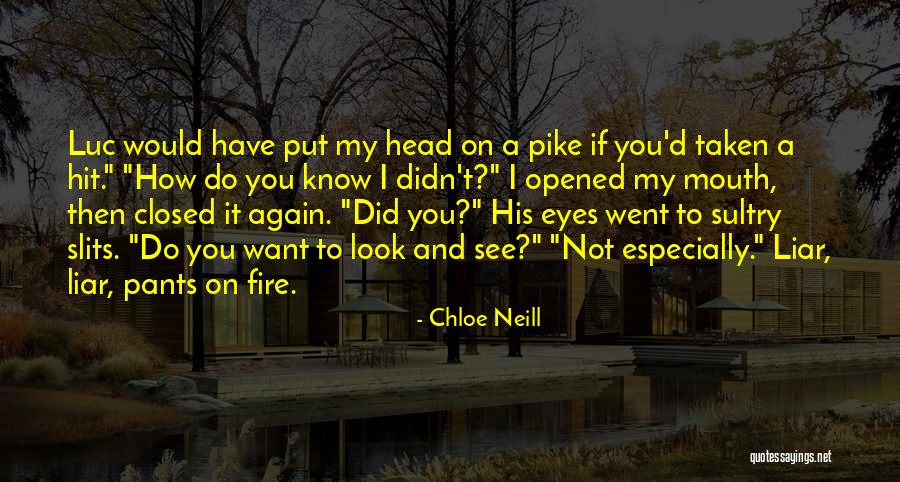 A Liar Quotes By Chloe Neill