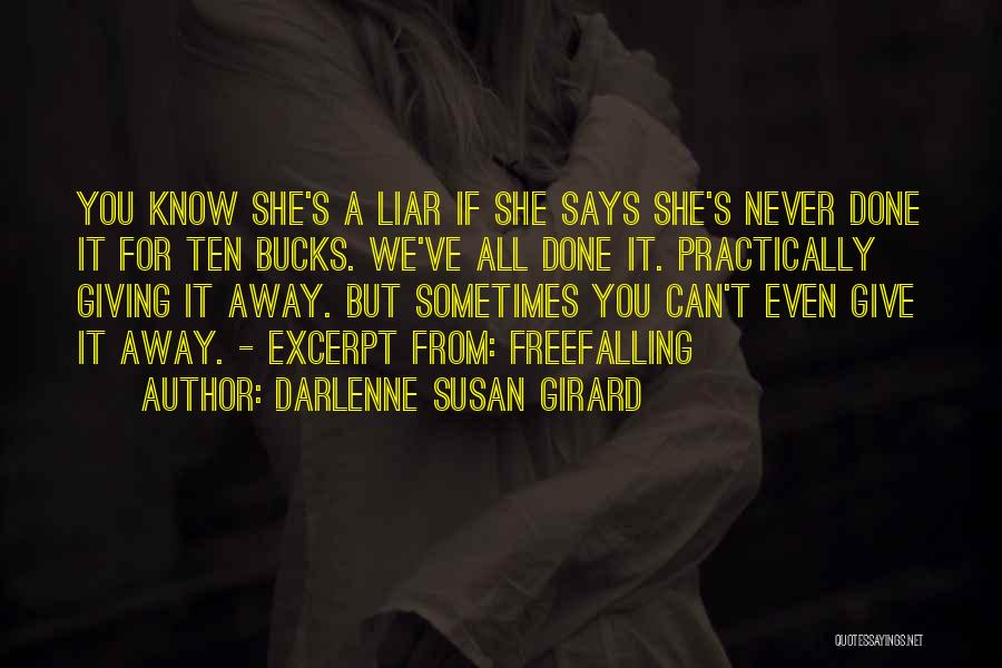 A Liar Quotes By Darlenne Susan Girard