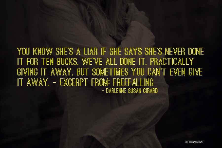 A Liar Quotes By Darlenne Susan Girard