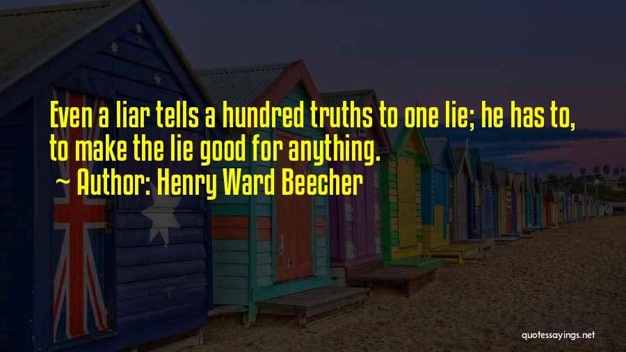 A Liar Quotes By Henry Ward Beecher