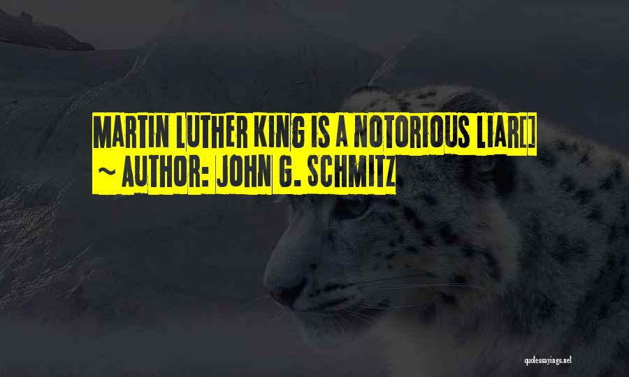 A Liar Quotes By John G. Schmitz