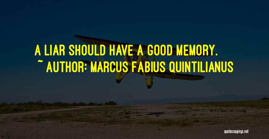 A Liar Quotes By Marcus Fabius Quintilianus