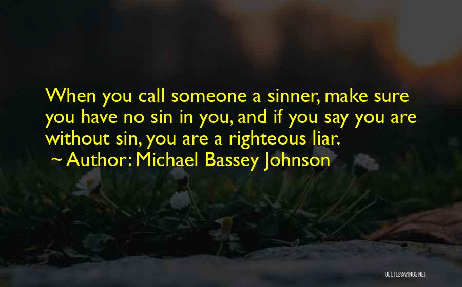 A Liar Quotes By Michael Bassey Johnson