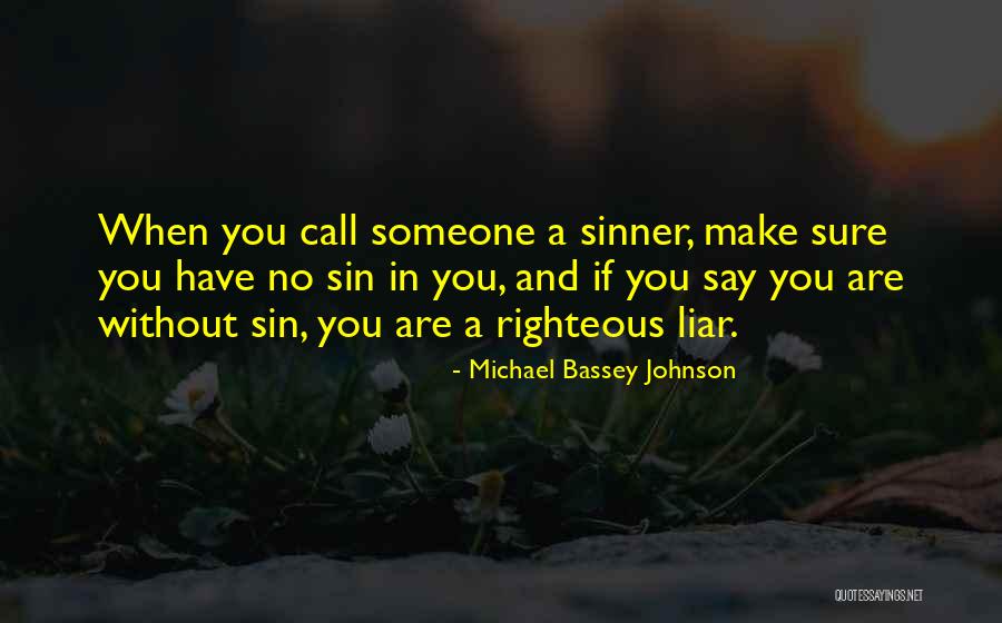 A Liar Quotes By Michael Bassey Johnson A Liar Quotes By Michael Bassey Johnson