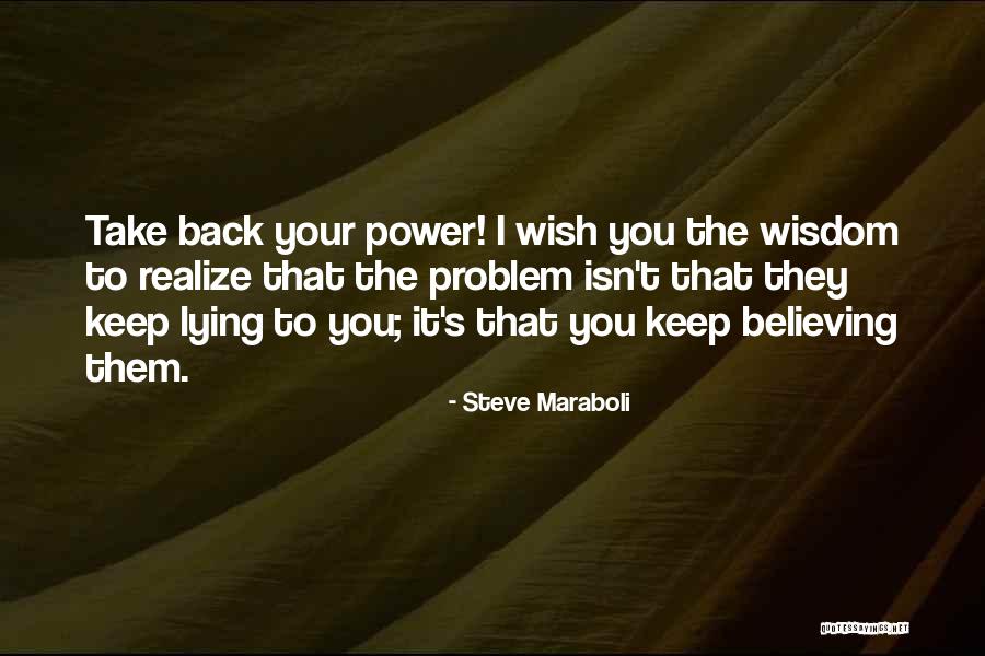 A Liar Relationships Quotes By Steve Maraboli