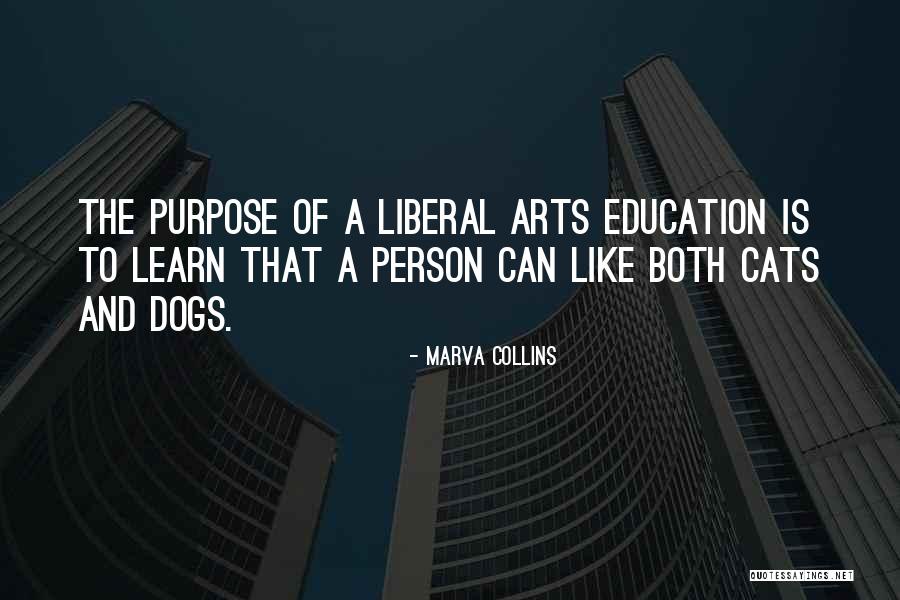 A Liberal Arts Education Quotes By Marva Collins A Liberal Arts Education Quotes By Marva Collins