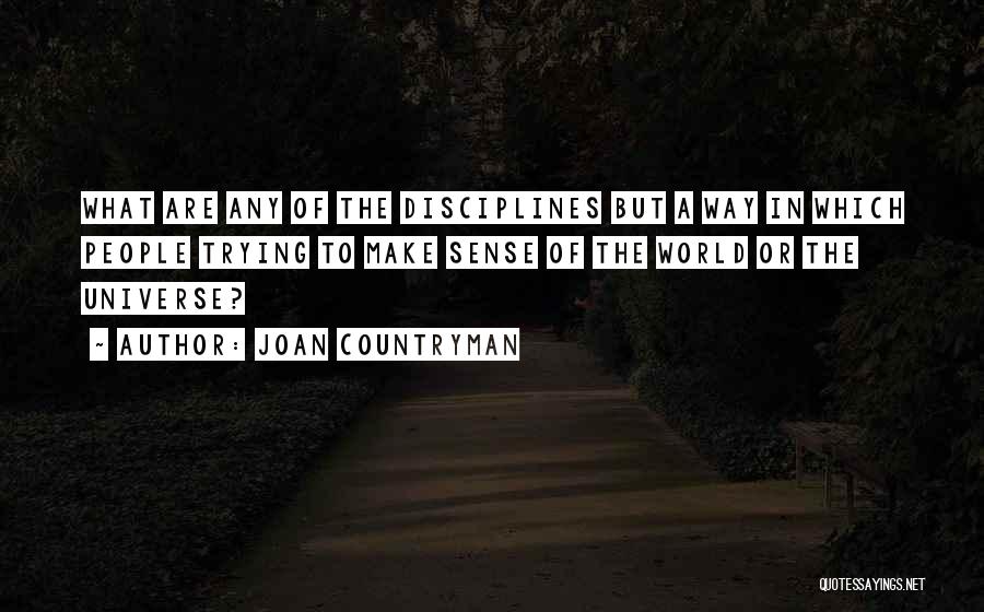 A Liberal Education Quotes By Joan Countryman