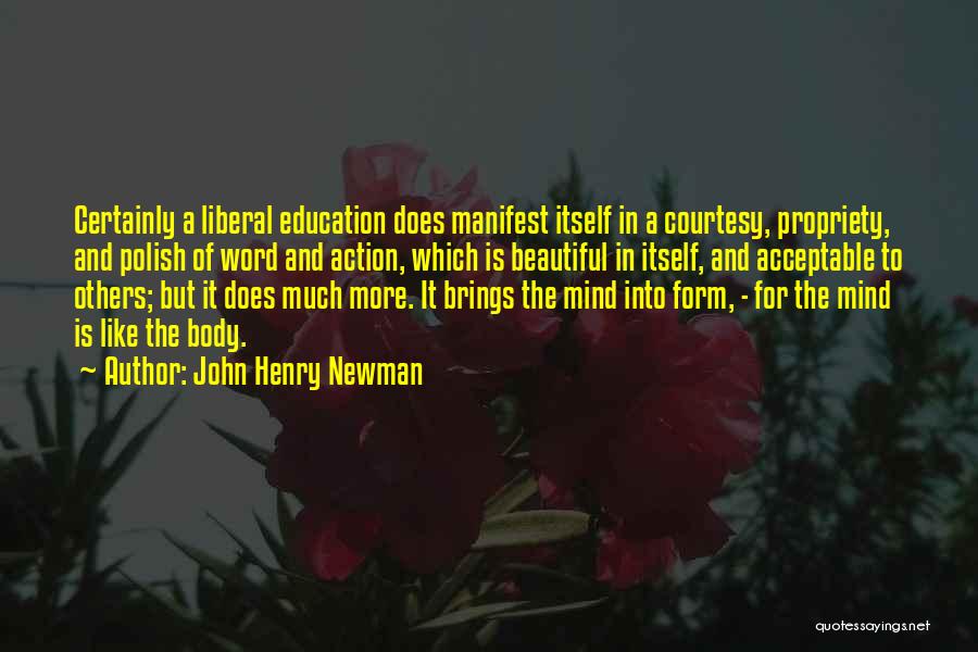 A Liberal Education Quotes By John Henry Newman