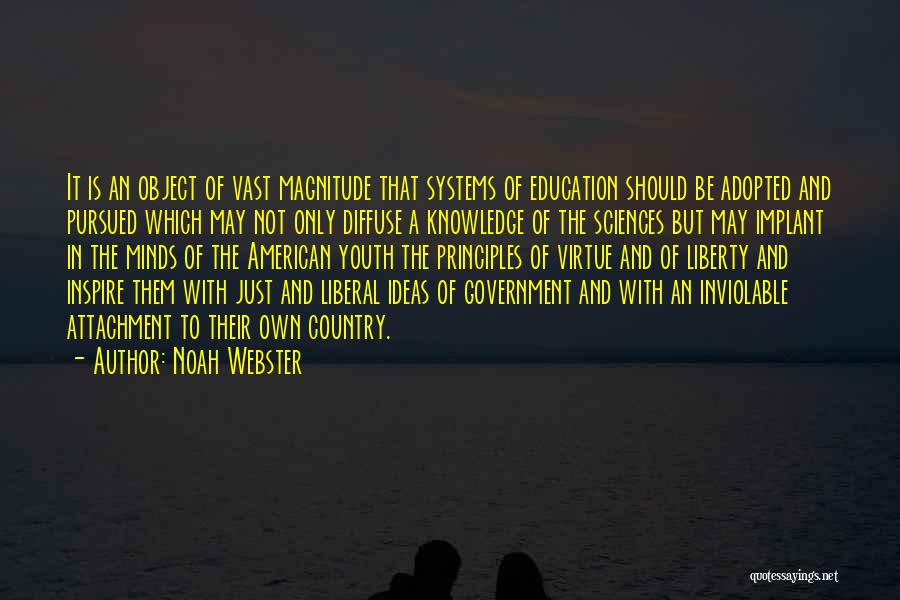 A Liberal Education Quotes By Noah Webster