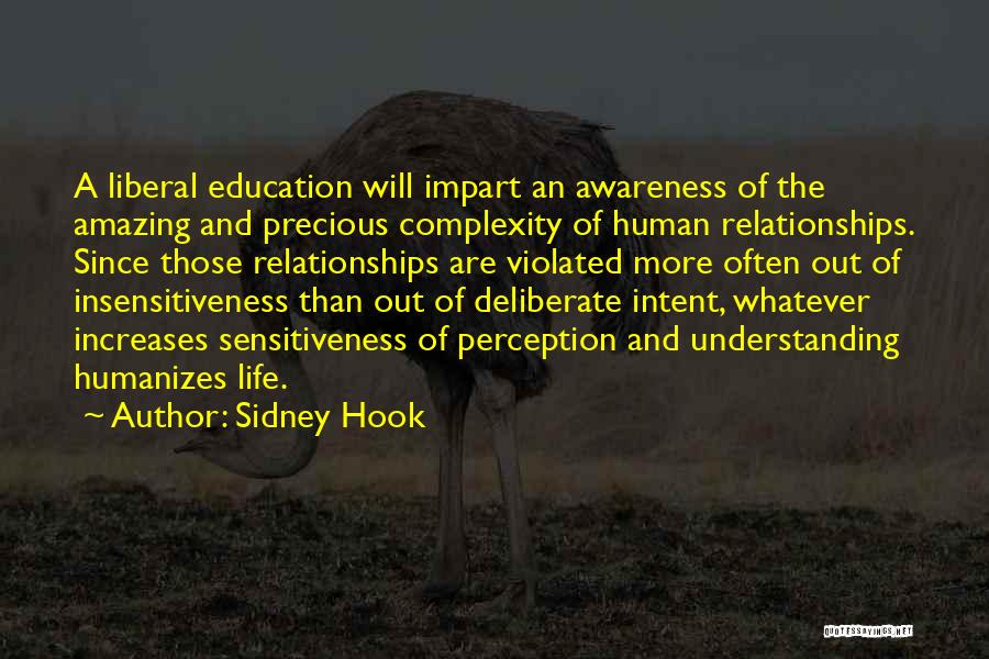 A Liberal Education Quotes By Sidney Hook