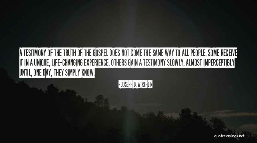 A Life Changing Experience Quotes By Joseph B. Wirthlin A Life Changing Experience Quotes By Joseph B. Wirthlin